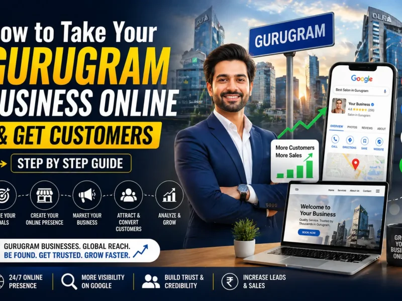 How to Take Your Gurugram Business Online & Get Customers Step By Step Guide