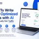 How To Write SEO Optimized Blogs with AI That Actually Get Traffic